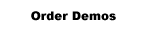 Order Demos